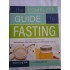 THE COMPLETE GUIDE TO FASTING - JASON FUNG THE COMPLETE GUIDE TO FASTING - JASON FUNG